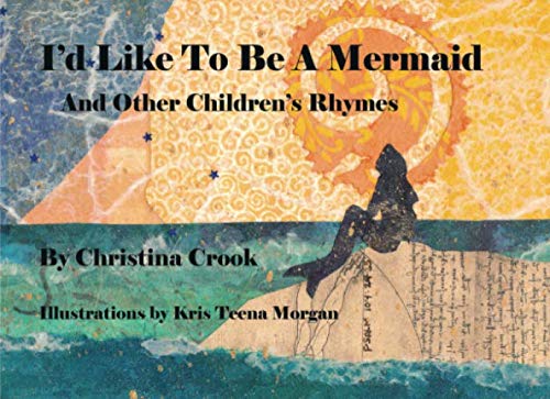 Stock image for I'd Like To Be A Mermaid; And Other Children's Rhymes for sale by ThriftBooks-Atlanta