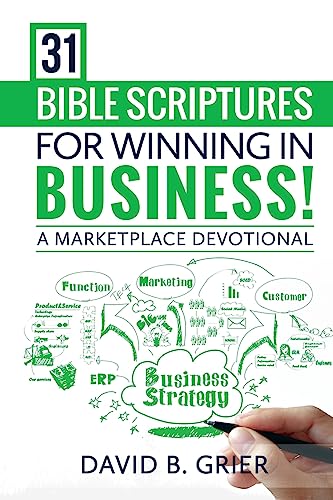 Stock image for 31 Bible Scriptures For Winning In Business!: A Marketplace Devotional for sale by THE SAINT BOOKSTORE