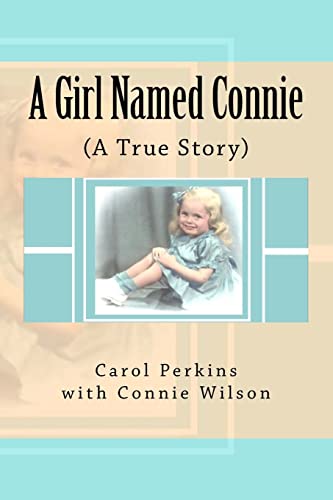 Beispielbild fr A Girl Named Connie: ( A True Story) zum Verkauf von SecondSale