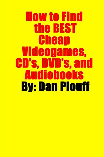 Stock image for How to Find the Best Cheap Videogames, CD's, DVD's, and Audiobooks for sale by PBShop.store US