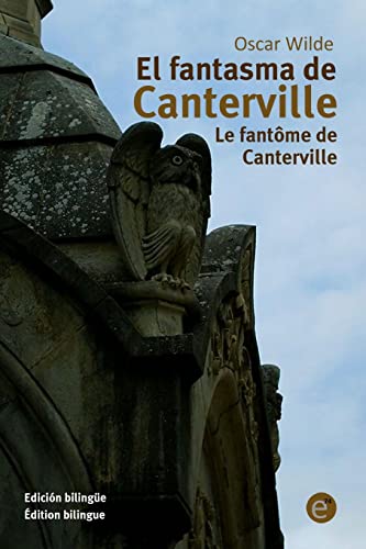Beispielbild fr El fantasma de Canterville/Le fantme de Canterville: Edicin bilinge/dition bilingue) zum Verkauf von medimops