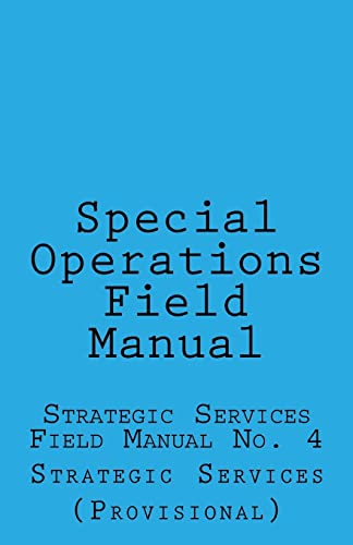 Beispielbild fr Special Operations: Strategic Services Field Manual no 4 zum Verkauf von WorldofBooks