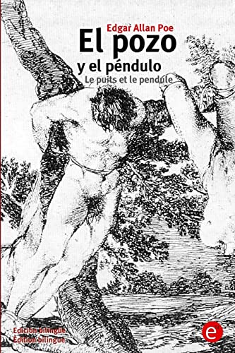 Beispielbild fr El pozo y el pendulo/Le puits et le pendule: (Edicion bilingue/Edition bilingue) zum Verkauf von THE SAINT BOOKSTORE