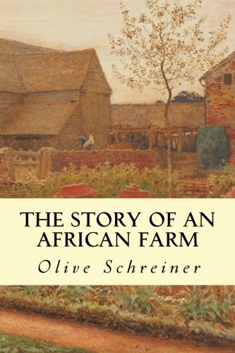 Beispielbild fr The Story of an African Farm zum Verkauf von WorldofBooks