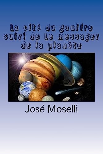 Stock image for La Cite Du Gouffre Suivi de Le Messager de La Planete for sale by THE SAINT BOOKSTORE