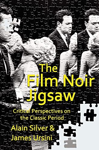 Imagen de archivo de The Film Noir Jigsaw: Critical Perspectives on the Classic Period a la venta por Save With Sam