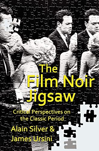 Stock image for The Film Noir Jigsaw: Critical Perspectives on the Classic Period for sale by Save With Sam