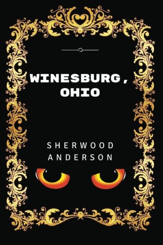 Beispielbild fr Winesburg, Ohio: Premium Edition - Illustrated zum Verkauf von ThriftBooks-Atlanta