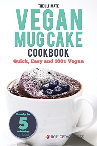 Beispielbild fr Mug Cake: The Ultimate Vegan Mug Cake Cookbook: Quick, Easy and 100% Vegan: Volume 4 (Love Vegan) zum Verkauf von WorldofBooks