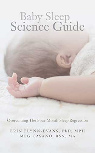 Stock image for Baby Sleep Science Guide: Overcoming The Four-Month Sleep Regression for sale by SecondSale