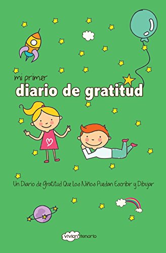 Beispielbild fr Mi Primer Diario de Gratitud: Un Diario de Gratitud Que Los Nios Puedan Escribir y Dibujar zum Verkauf von Revaluation Books