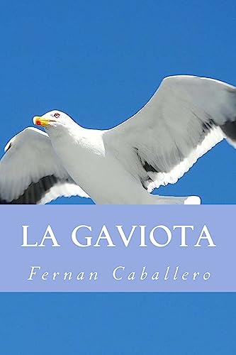 9781532846465: La Gaviota (Novela de Costumbres)