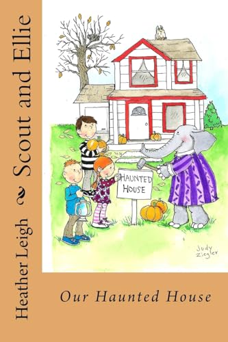 Stock image for Scout and Ellie: Our Haunted House [Soft Cover ] for sale by booksXpress