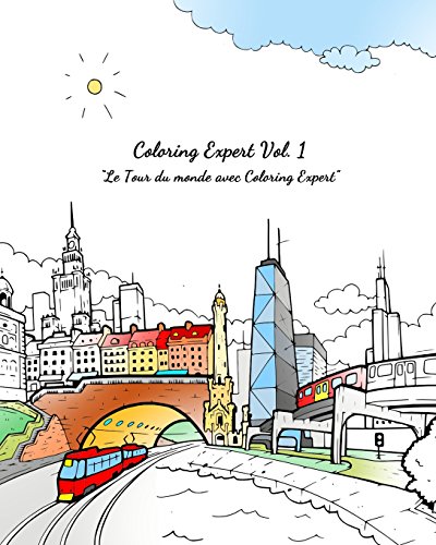 9781532851261: Coloring Expert Vol. 1 (French Version): Le Tour du monde avec Coloring Expert: Volume 1 (Coloring Expert (French Version))