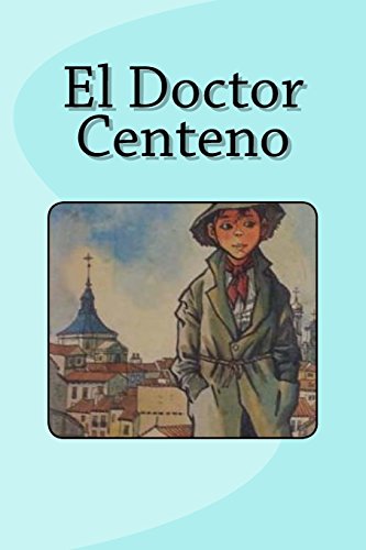 Imagen de archivo de El Doctor Centeno (Spanish Edition) a la venta por Lucky's Textbooks