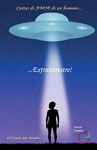 9781532854125: Cartas de amor de un humano... extraterrestre! (Spanish Edition)