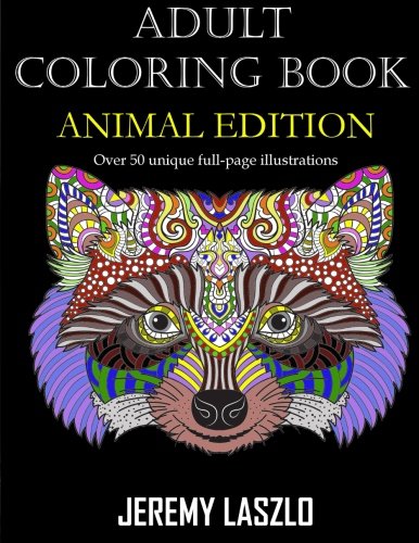 Imagen de archivo de Adult Coloring Book: Animal Edition (Adult coloring books) a la venta por Lucky's Textbooks