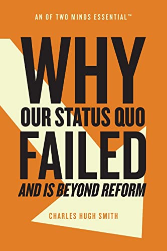 Beispielbild fr Why Our Status Quo Failed and Is Beyond Reform zum Verkauf von Better World Books