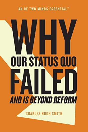 Imagen de archivo de Why Our Status Quo Failed and Is Beyond Reform a la venta por ThriftBooks-Dallas