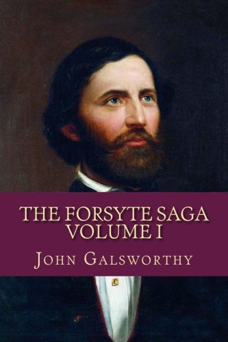 Stock image for The Forsyte Saga Volume I: The Man Of Property for sale by ThriftBooks-Atlanta