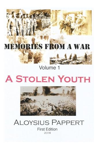 Beispielbild fr Memories from a War: A Stolen Youth: Volume 1 zum Verkauf von AwesomeBooks