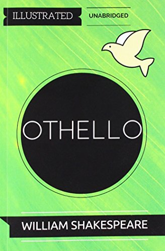 Stock image for Othello: By William Shakespeare : Illustrated & Unabridged for sale by ThriftBooks-Dallas