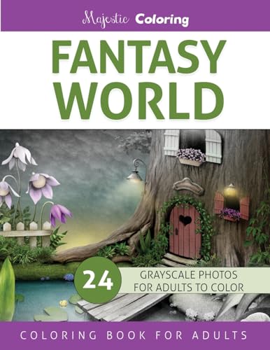 Beispielbild fr Fantasy World: Grayscale Photo Coloring Book for Adults zum Verkauf von Inquiring Minds