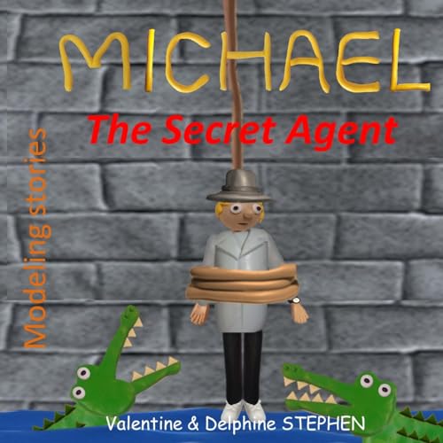 Stock image for Michael the Secret Agent for sale by Lucky's Textbooks