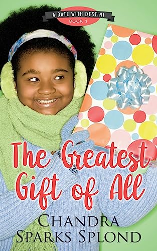 Stock image for The Greatest Gift of All (A Date with Destini) for sale by Lucky's Textbooks