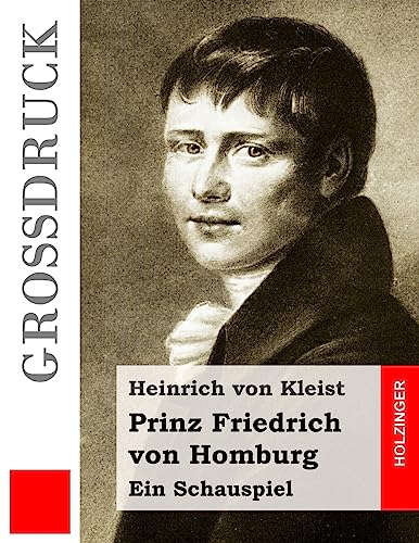 9781532885655: Prinz Friedrich von Homburg (Grodruck): Ein Schauspiel