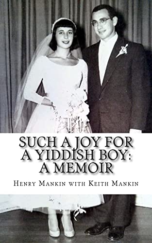 Beispielbild fr Such a Joy For a Yiddish Boy: The Memoirs of Henry J. Mankin zum Verkauf von Copperfield's Used and Rare Books