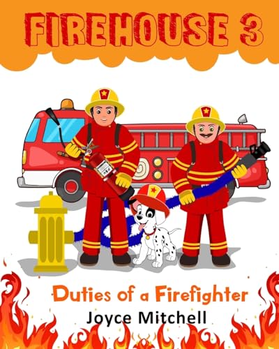 9781532894206: FIREHOUSE 3: Duties of a Firefighter