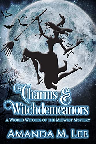Imagen de archivo de Charms Witchdemeanors (Wicked Witches of the Midwest) a la venta por Read&Dream