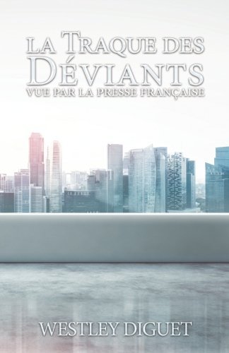 Stock image for La Traque des Dviants vue par la Presse Franaise for sale by medimops