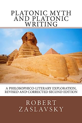 9781532906831: Platonic Myth and Platonic Writing: A Philosophico-Literary Exploration
