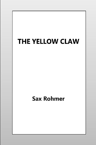 The Yellow Claw - Professor Sax Rohmer