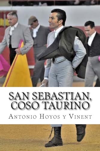 Beispielbild fr San Sebastian, coso taurino (Spanish Edition) zum Verkauf von Lucky's Textbooks