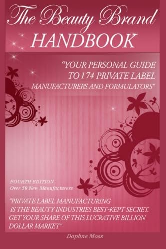 9781532912405: The Beauty Brand Handbook: Your Personal Guide to 174 Private Label Manufacturers and Formulators
