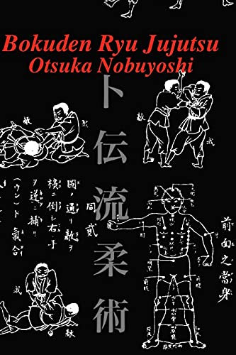 9781532917486: Bokuden Ryu Jujutsu: A Record of Intensive Lessons in Jujutsu with Additional Secret Teachings on Resuscitation