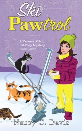 Beispielbild fr Ski Paw-trol: Volume 7 (Vanessa Abbot Cat Cozy Mystery Series) zum Verkauf von Revaluation Books