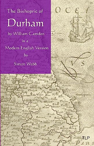 9781532921230: The Bishopric of Durham: In a Modern English Version