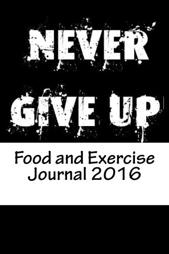 Stock image for Food and Exercise Journal 2016: Weekly Food & Workout Diary for sale by Revaluation Books