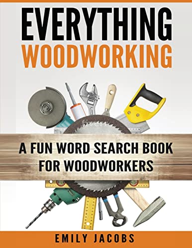 Stock image for Everything Woodworking: A Fun Word Search Book for Woodworkers for sale by Save With Sam