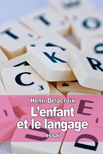 Imagen de archivo de L'Enfant Et Le Langage a la venta por THE SAINT BOOKSTORE