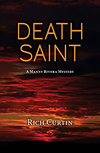 Imagen de archivo de Death Saint: A Manny Rivera Mystery (Manny Rivera Mystery Series) a la venta por Goodwill of Colorado