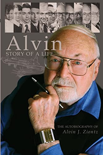 Stock image for Alvin - Story of a Life: The autobiography of Alvin J. Ziontz for sale by SecondSale