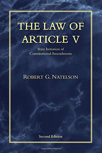 Beispielbild fr The Law of Article V: State Initiation of Constitutional Amendments zum Verkauf von Goodwill of Colorado