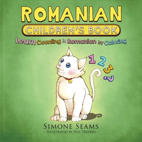 Stock image for Romanian Children's Book: Learn Counting in Romanian by Coloring for sale by SecondSale