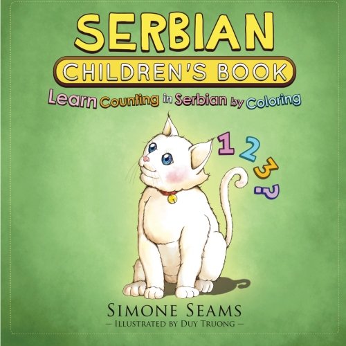 Imagen de archivo de Serbian Children's Book: Learn Counting in Serbian by Coloring a la venta por ThriftBooks-Dallas