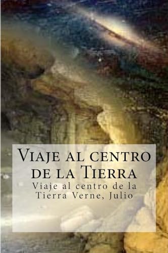 Stock image for Viaje al centro de la Tierra: Viaje al centro de la Tierra Verne, Julio (Spanish Edition) for sale by SecondSale